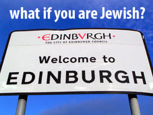 Edinburgh - Jew friendly?