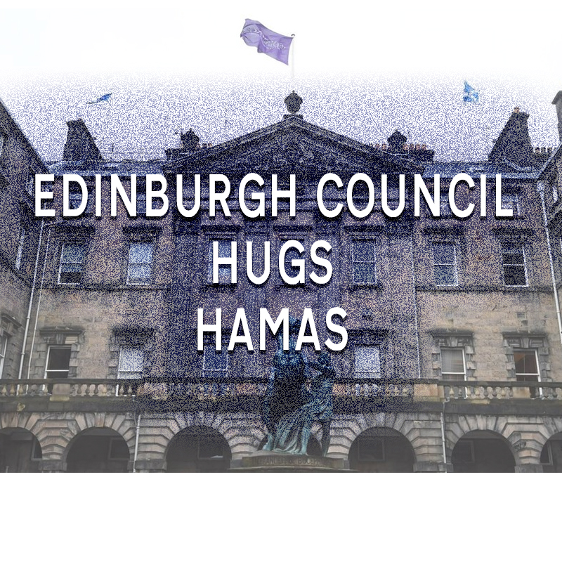 Edinburgh Council hugs Hamas