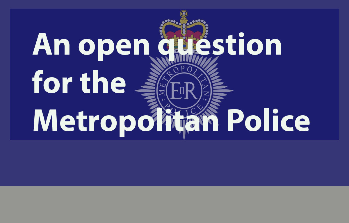 Attacked, an open question for the Met Police